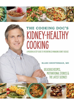 The Cooking Doc's Kidney-Healthy Cooking