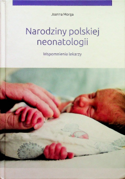 Narodziny polskiej neonatologii
