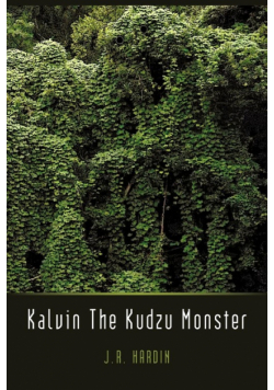 Kalvin the Kudzu Monster