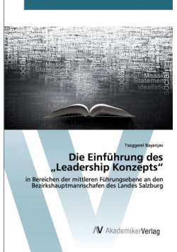 Die Einführung des „Leadership Konzepts"