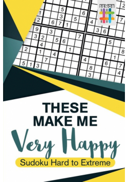 These Make Me Very Happy | Sudoku Hard to Extreme