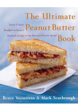 Ultimate Peanut Butter Book, The
