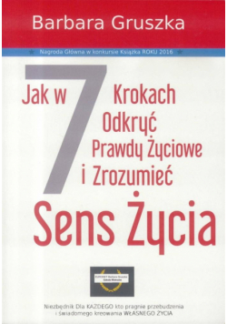 Jak w 7 krokach odkryć prawdy życiowe...