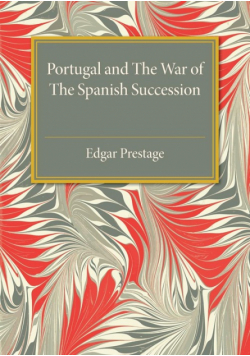 Portugal and the War of the Spanish Succession