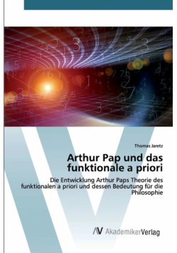 Arthur Pap und das funktionale a priori