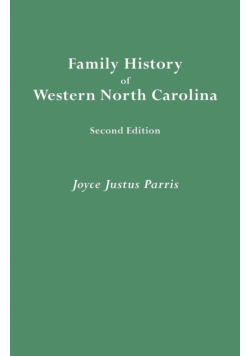 Family History of Western North Carolina. Second Edition (IMPROVED AND AUGM)