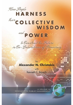 How People Harness Their Collective Wisdom and Power (PB)