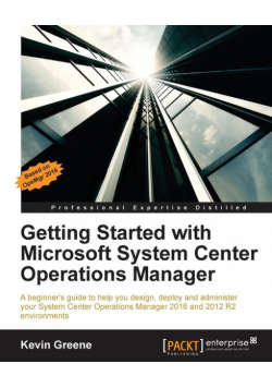 Getting Started with Microsoft System Center Operations Manager