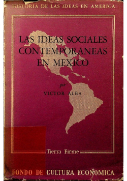 Las Ideas Sociales Contemporaneas en Mexico