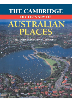 The Cambridge Dictionary of Australian Places