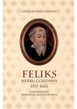Feliks herbu Gozdawa 1537-1602