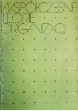Współczesne teorie organizacji