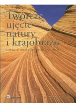 Twórcze ujęcie natury i krajobrazu