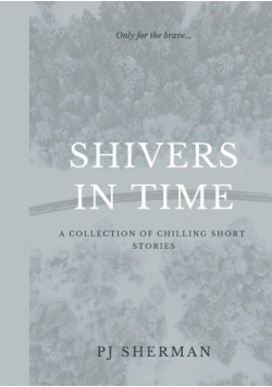 Shivers in Time
