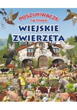 Poszukiwacze na tropie. Wiejskie zwierzęta