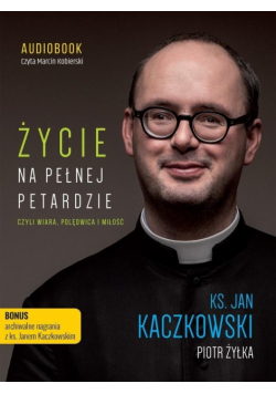 Życie na pełnej petardzie audiobook