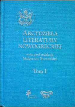 Arcydzieła literatury nowogreckiej tom 1