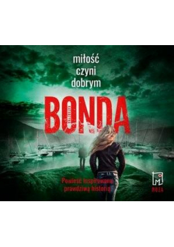 Miłość czyni dobrym audiobook