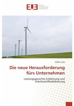 Die neue Herausforderung fürs Unternehmen