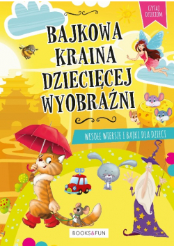 Bajkowa kraina dziecięcej wyobraźni