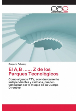 El A,B ...... Z de los Parques Tecnológicos