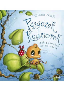 Pajączek Kędziorek Jak pokochać osiem nóżek