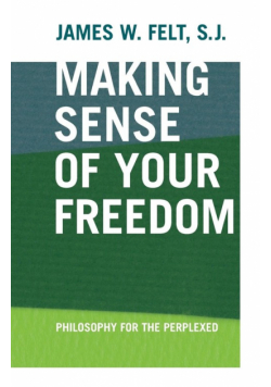 Making Sense of Your Freedom