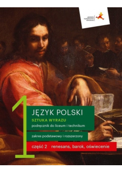 Język polski 1 Sztuka wyrazu Podręcznik Część 2 Zakres podstawowy i rozszerzony