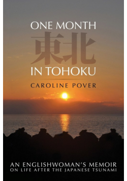 One Month in Tohoku