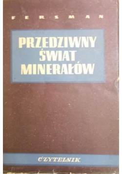 Przedziwny świat Minerałów