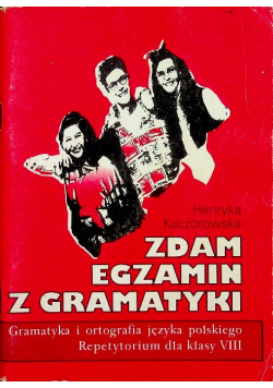Zdam egzamin z gramatyki