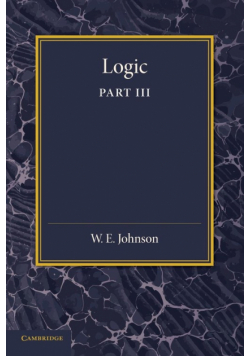 Logic, Part 3, the Logical Foundations of Science