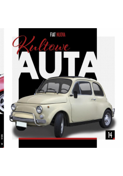 Kultowe Auta T.14 Fiat Nuova