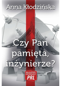 Najlepsze kryminały PRL. Czy Pan pamięta, inż.?