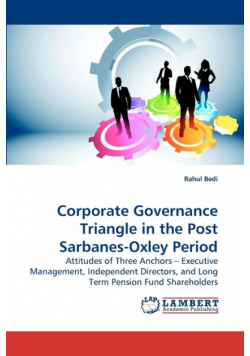 Corporate Governance Triangle in the Post Sarbanes-Oxley Period