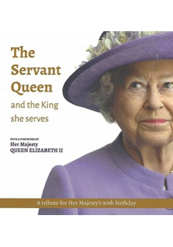 The Servant Queen and the King she serves