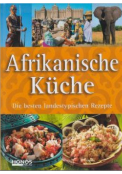 Afrikanische Kuche Die besten landestypischen Rezepte