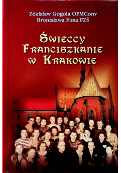 Świeccy franciszkanie w Krakowie przy klasztorze św. Franciszka w XX wieku