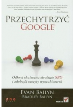 Przechytrzyć google