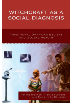 Witchcraft as a Social Diagnosis