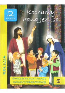 Katechizm SP 2 Kochamy Pana Jezusa... ćw. ŚBM