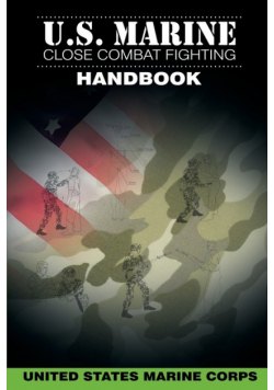 U.S. Marine Close Combat Fighting Handbook