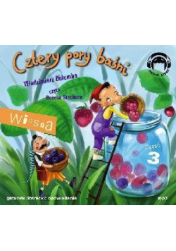 Cztery pory baśni. Wiosna. Część 3 Audiobook
