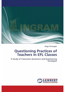 Questioning Practices of Teachers in EFL Classes