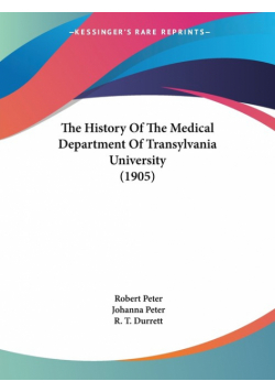 The History Of The Medical Department Of Transylvania University (1905)