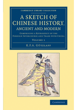 A Sketch of Chinese History, Ancient and Modern - Volume             1