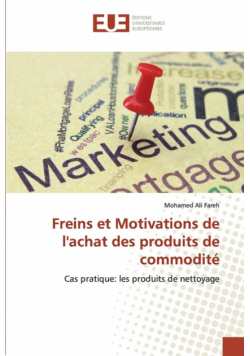 Freins et Motivations de l'achat des produits de commodité