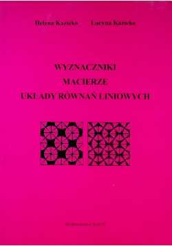 Wyznaczniki macierze układy równań liniowych