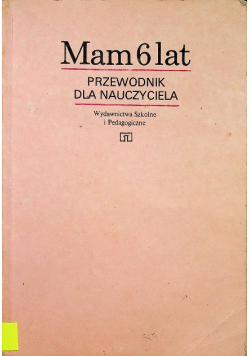 Mam 6 lat Przewodnik nauczyciela