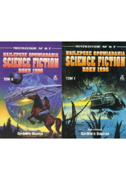 Najlepsze opowiadania science fiction roku 1996 tom I i II